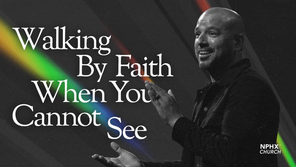 Walking By Faith When You Cannot See Image
